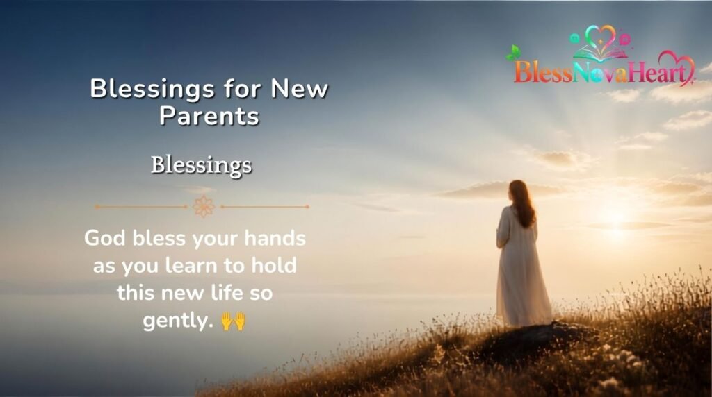 Blessings for New Parents