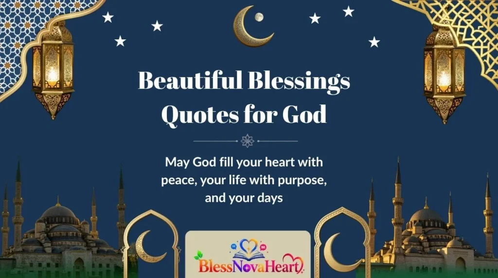 Beautiful Blessings Quotes for God