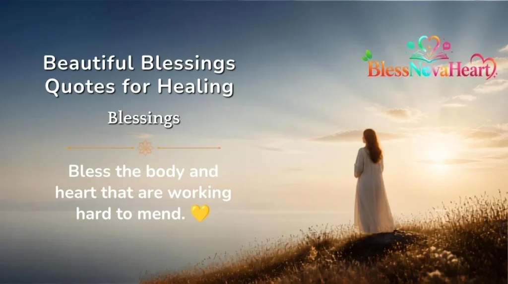 Beautiful Blessings Quotes for Healing