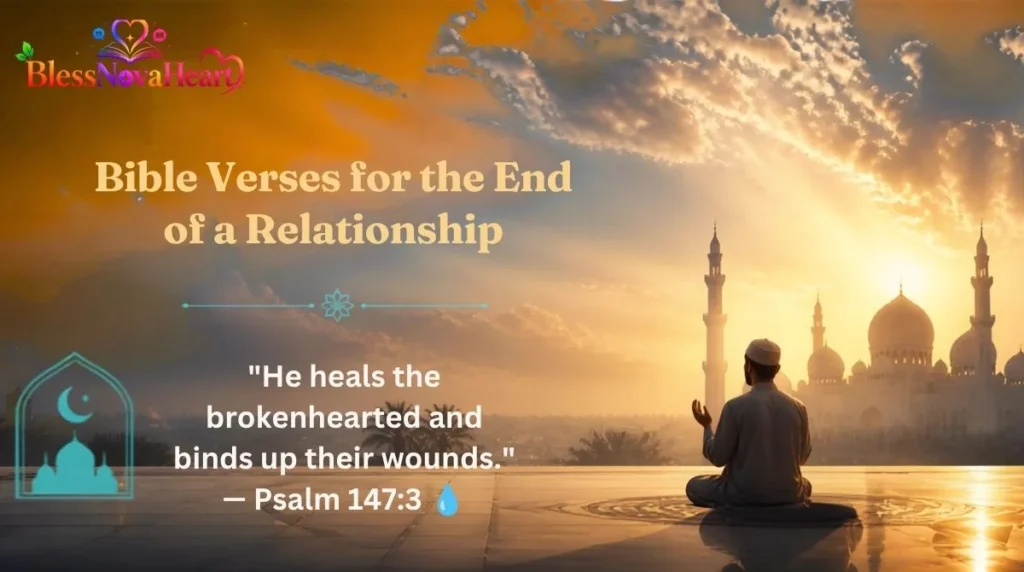 Bible Verses for the End of a Relationship