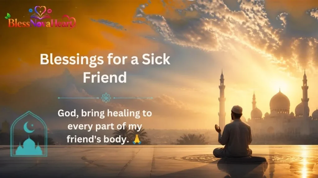 Blessings for a Sick Friend