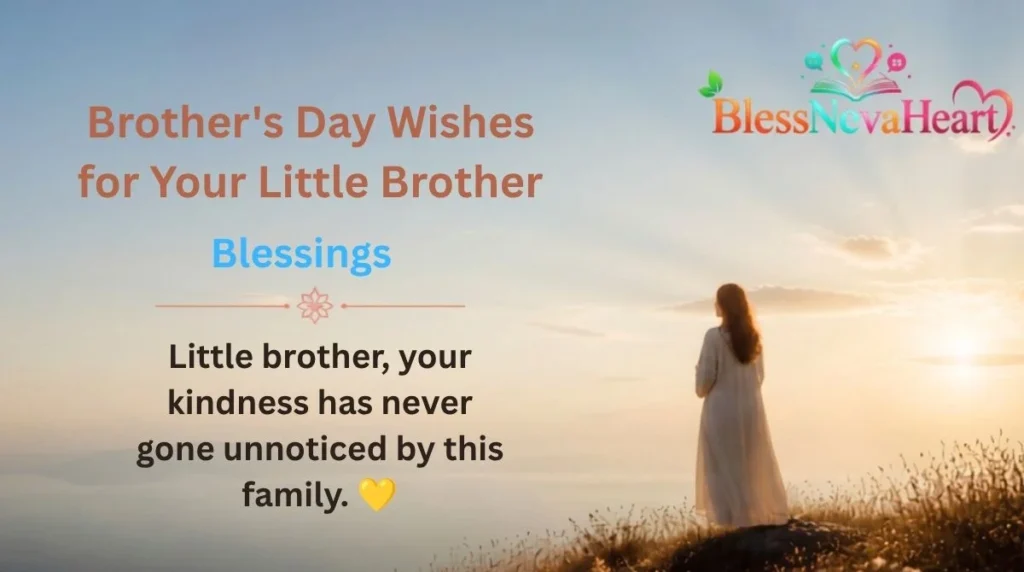 Brother's Day Wishes for Your Little Brother