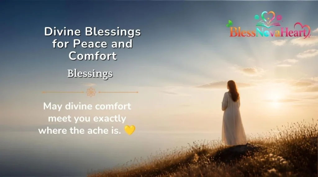 Divine Blessings for Peace and Comfort