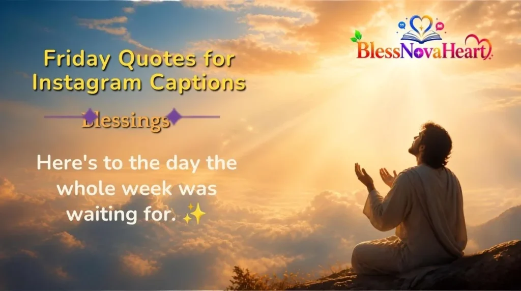 Friday Quotes for Instagram Captions