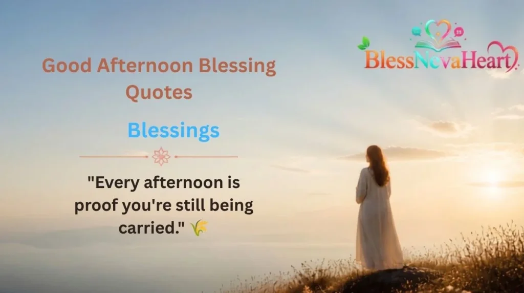 Good Afternoon Blessing Quotes