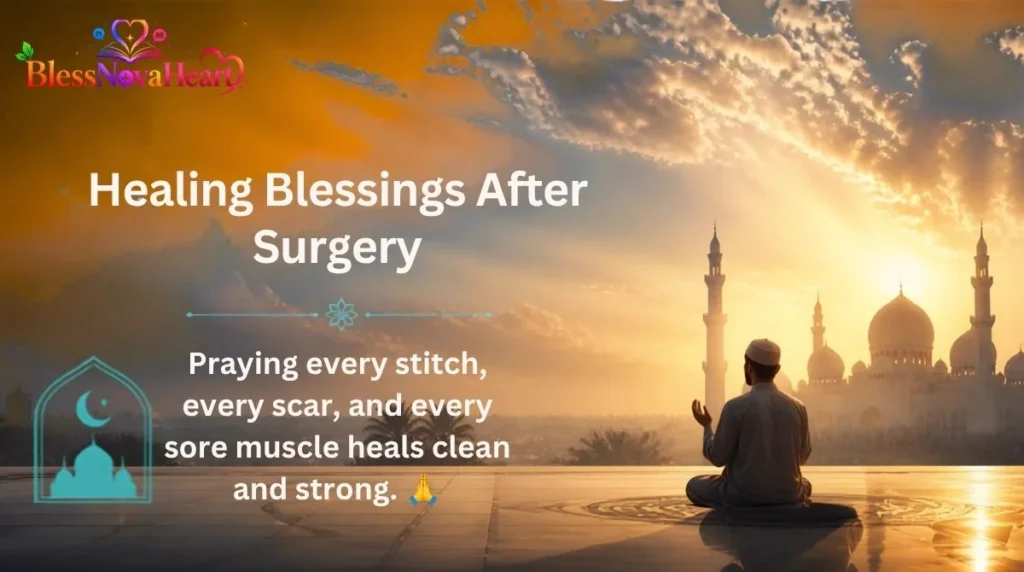Healing Blessings After Surgery