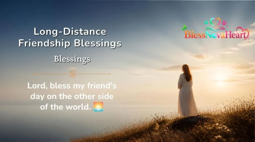 Long-Distance Friendship Blessings