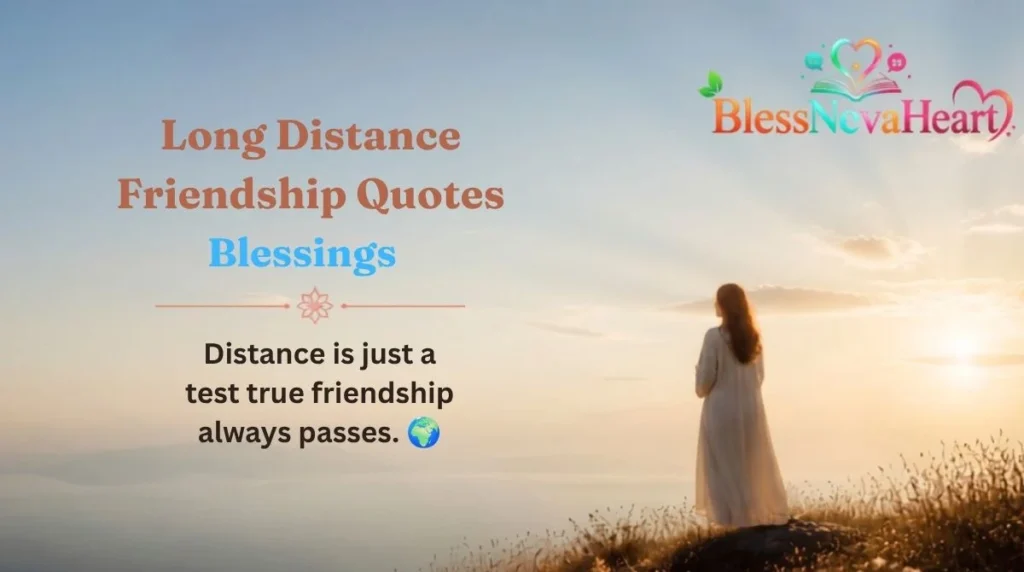 Long Distance Friendship Quotes