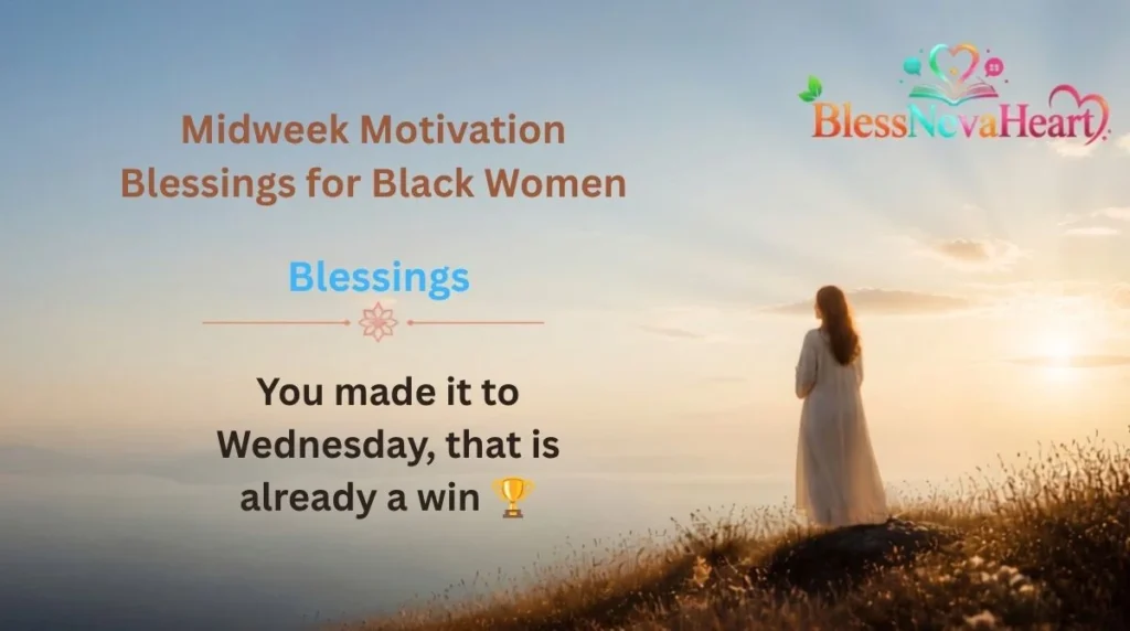 Midweek Motivation Blessings for Black Women