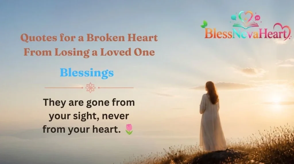 Quotes for a Broken Heart From Losing a Loved One