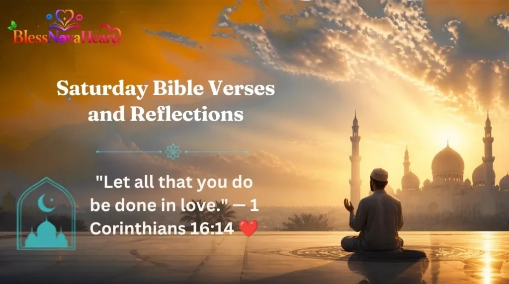 Saturday Bible Verses and Reflections