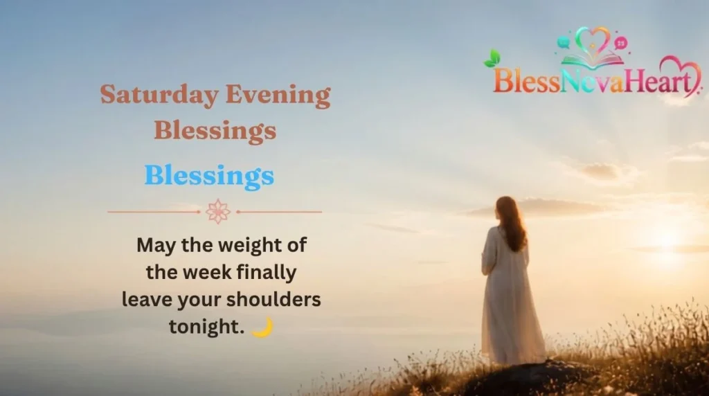 Saturday Evening Blessings