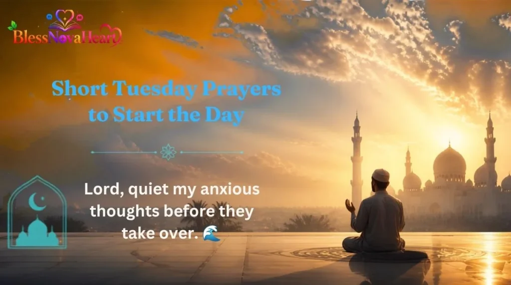 Short Tuesday Prayers to Start the Day