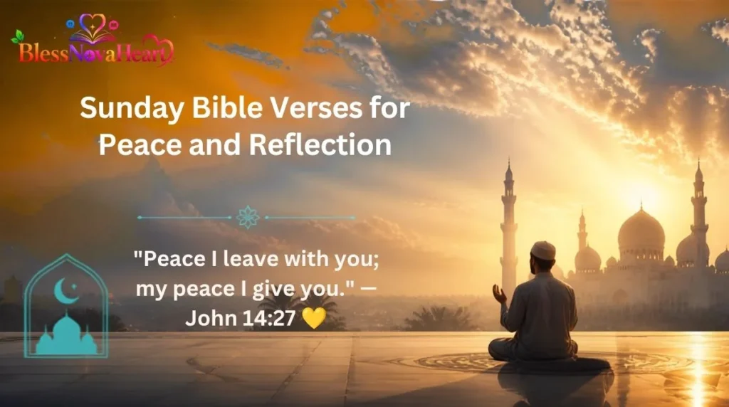 Sunday Bible Verses for Peace and Reflection