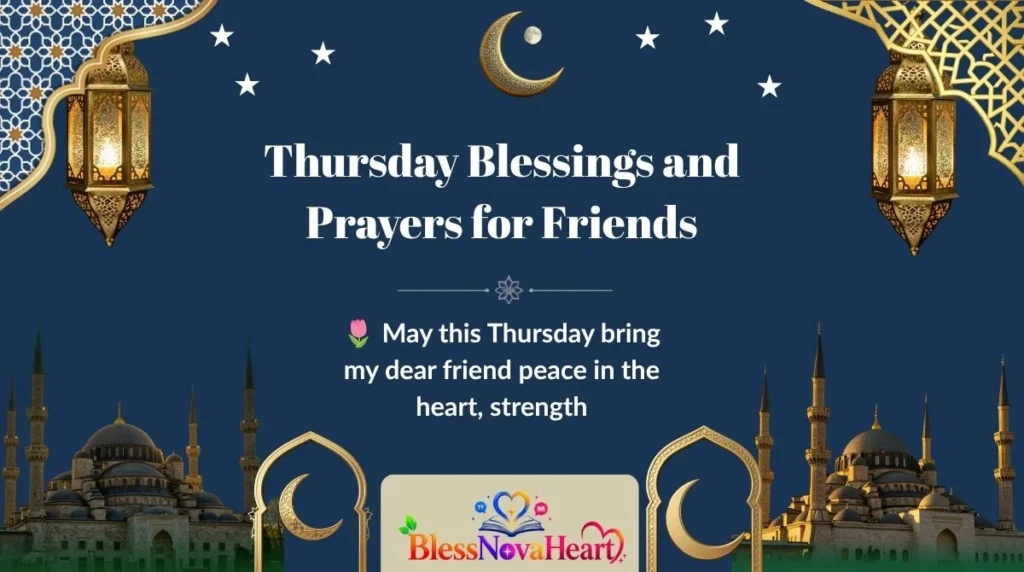 Thursday Blessings and Prayers for Friends