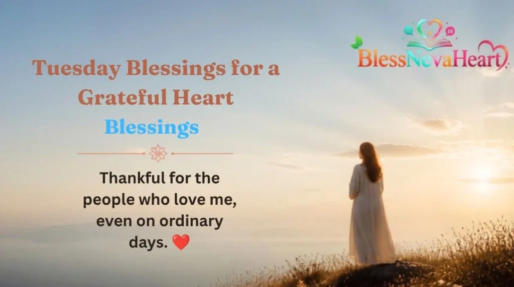 Tuesday Blessings for a Grateful Heart