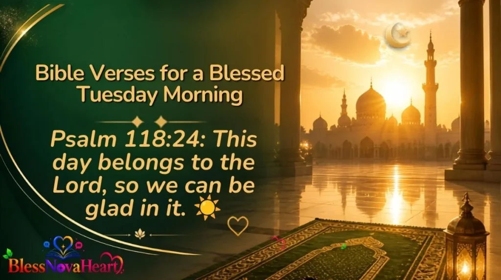 Bible Verses for a Blessed Tuesday Morning