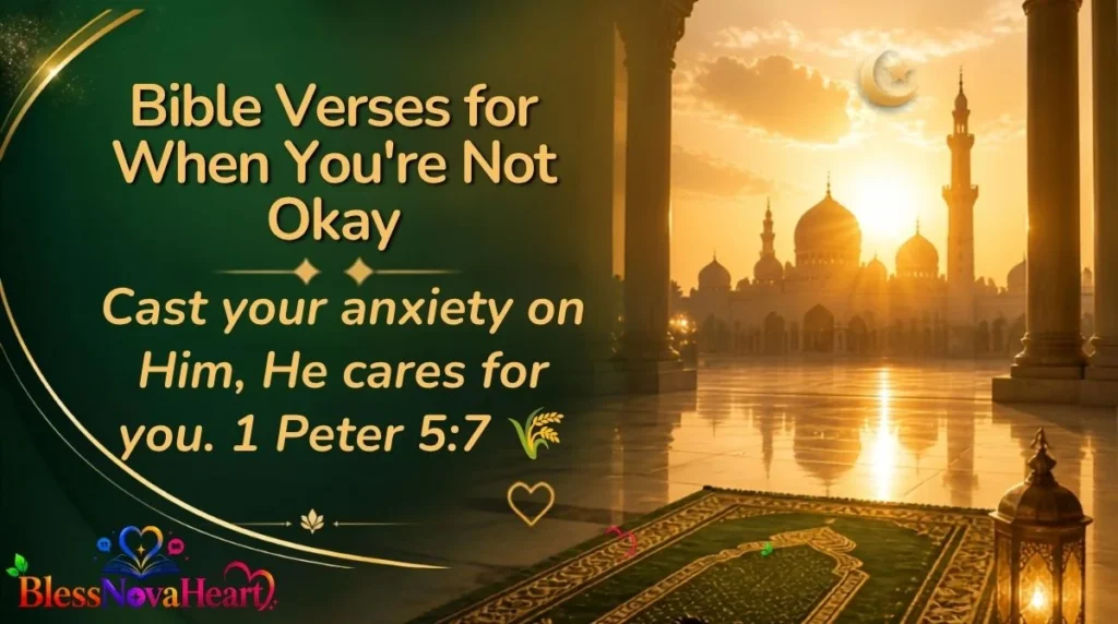 Bible Verses for When You're Not Okay