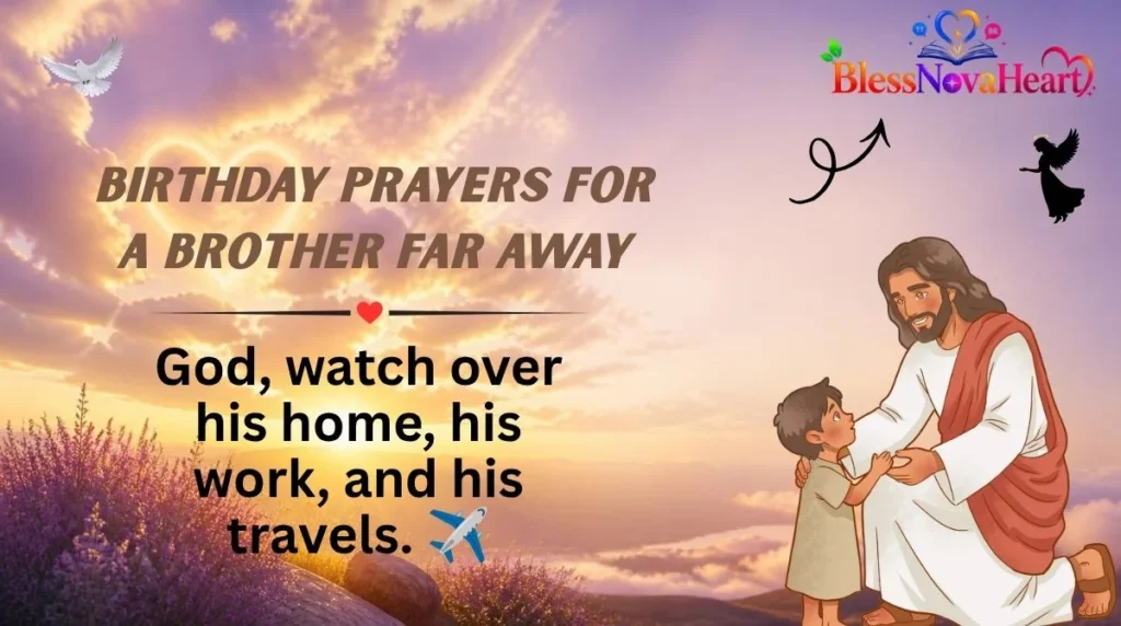 Birthday Prayers for a Brother Far Away