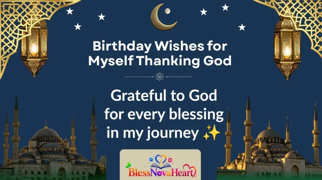 Birthday Wishes for Myself Thanking God