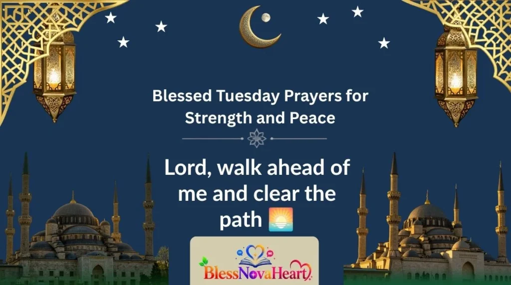 Blessed Tuesday Prayers for Strength and Peace