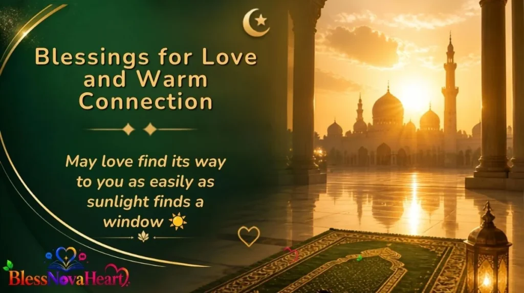 Blessings for Love and Warm Connection