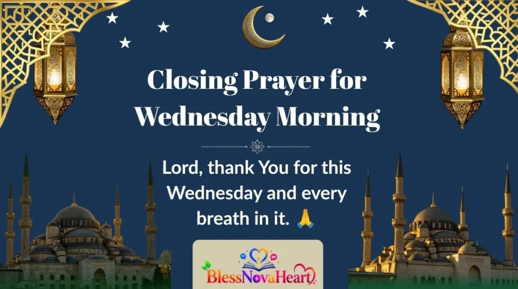 Closing Prayer for Wednesday Morning