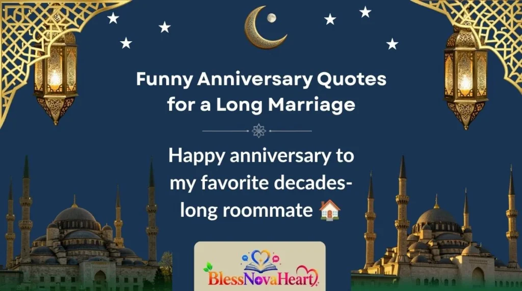 Funny Anniversary Quotes for a Long Marriage