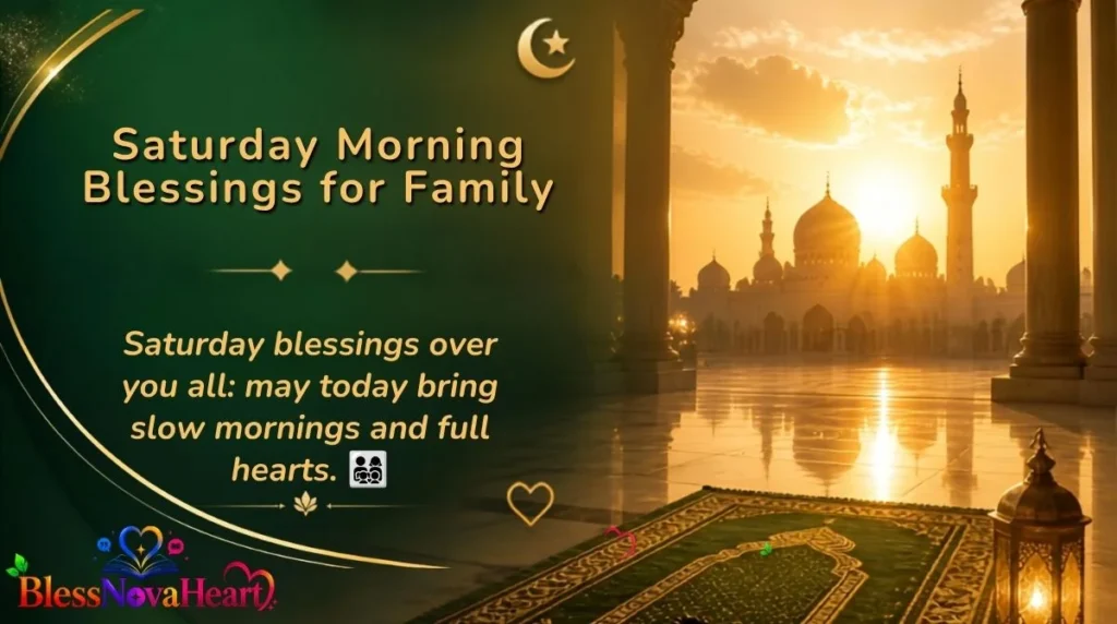 Saturday Morning Blessings for Family