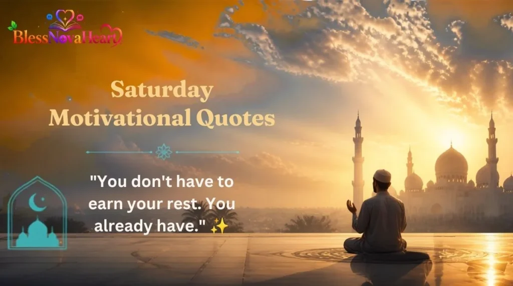 Saturday Motivational Quotes