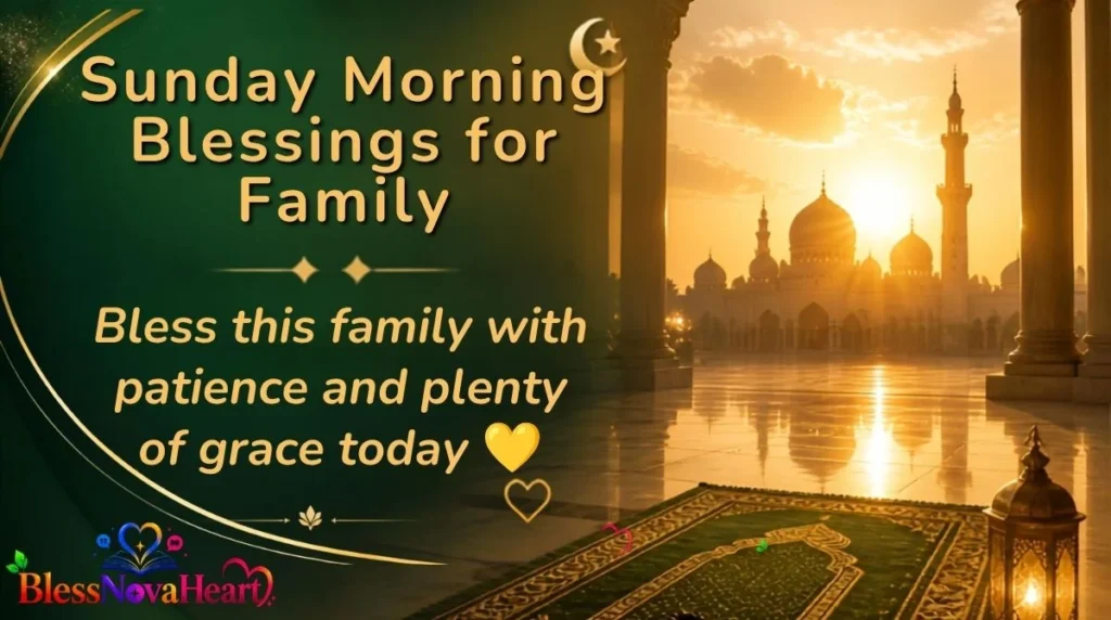 Sunday Morning Blessings for Family