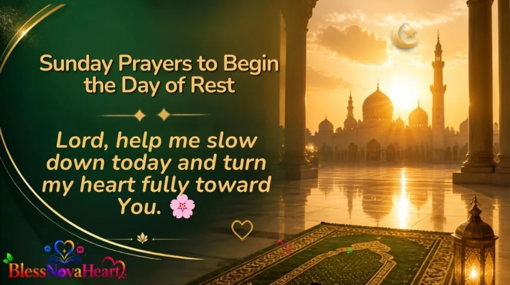Sunday Prayers to Begin the Day of Rest