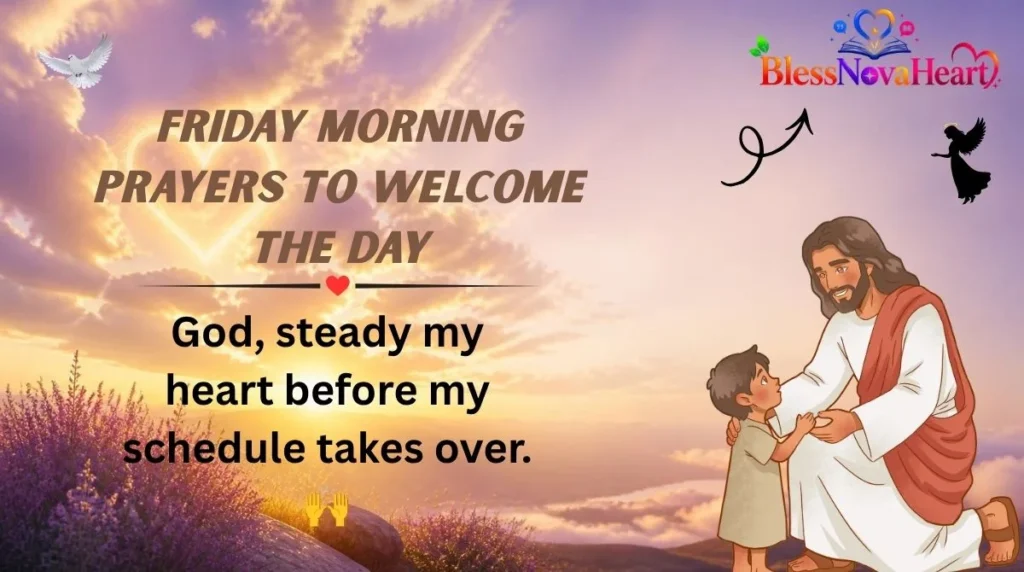 Friday Morning Prayers to Welcome the Day