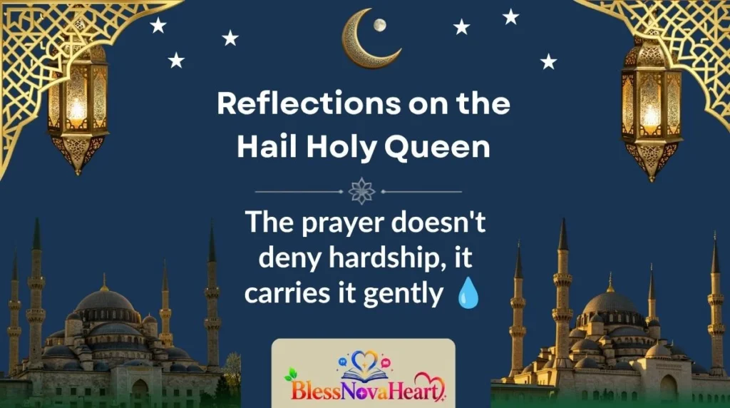 Reflections on the Hail Holy Queen