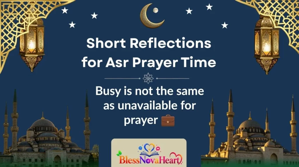 Short Reflections for Asr Prayer Time