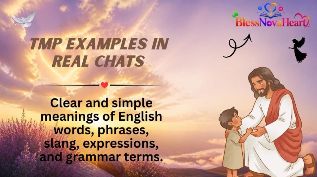 TMP Examples in Real Chats