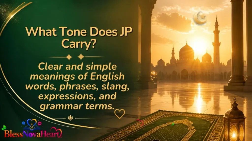 What Tone Does JP Carry?