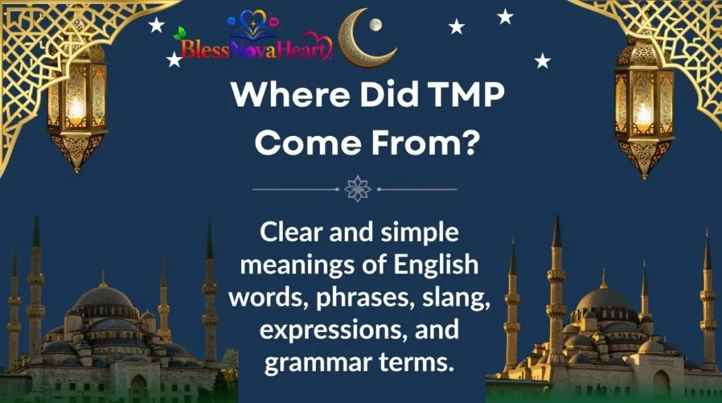 Where Did TMP Come From?