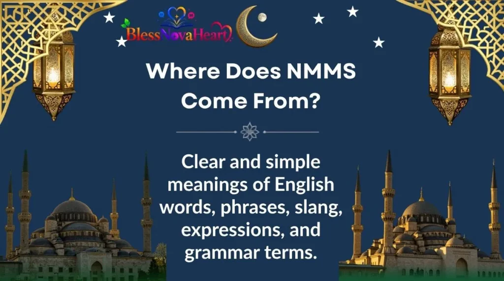 Where Does NMMS Come From?