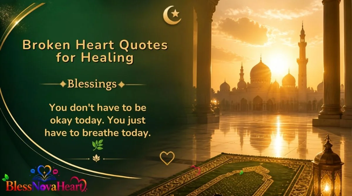 Broken Heart Quotes for Healing