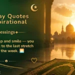 Friday Quotes Inspirational