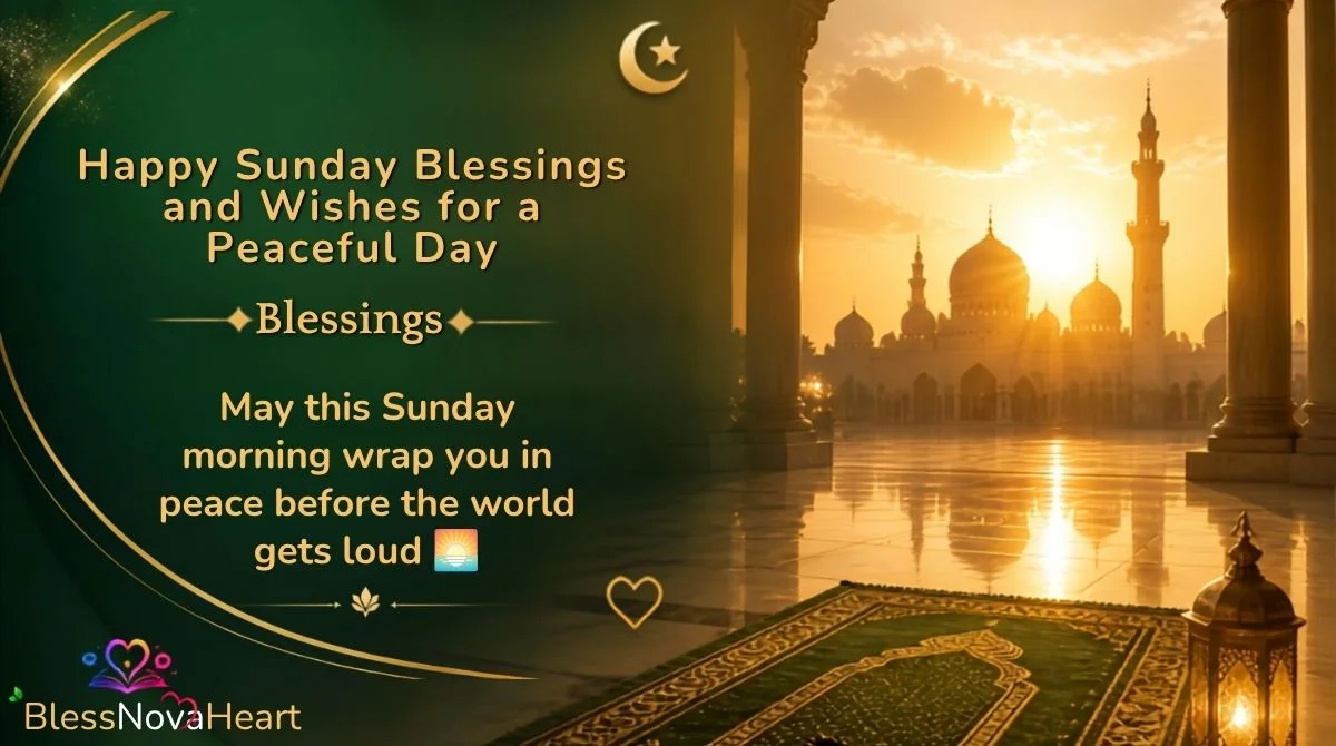 Happy Sunday Blessings and Wishes for a Peaceful Day