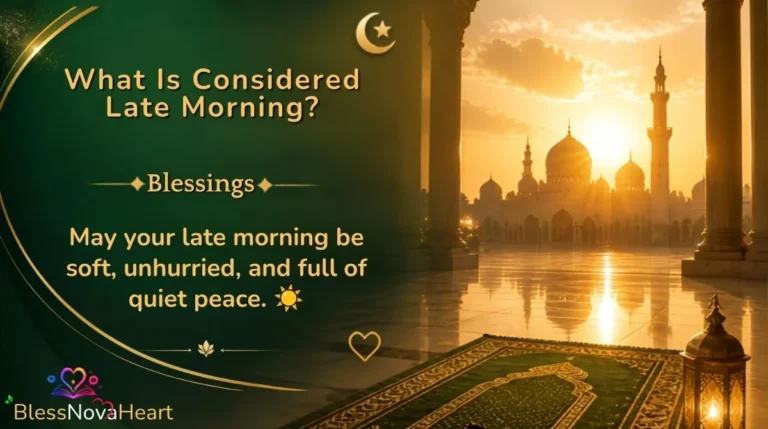 What Is Considered Late Morning?