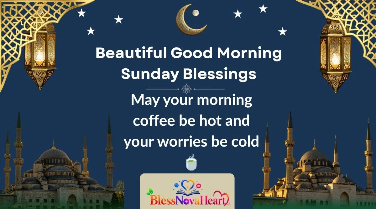 Beautiful Good Morning Sunday Blessings