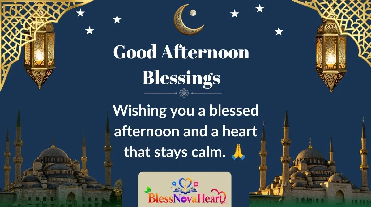 Good Afternoon Blessings