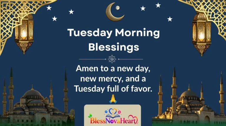 Tuesday Morning Blessings