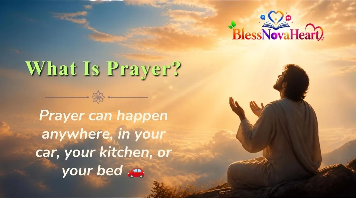 What Is Prayer?